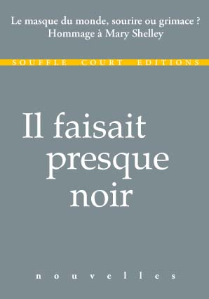 Il faisait presque noir