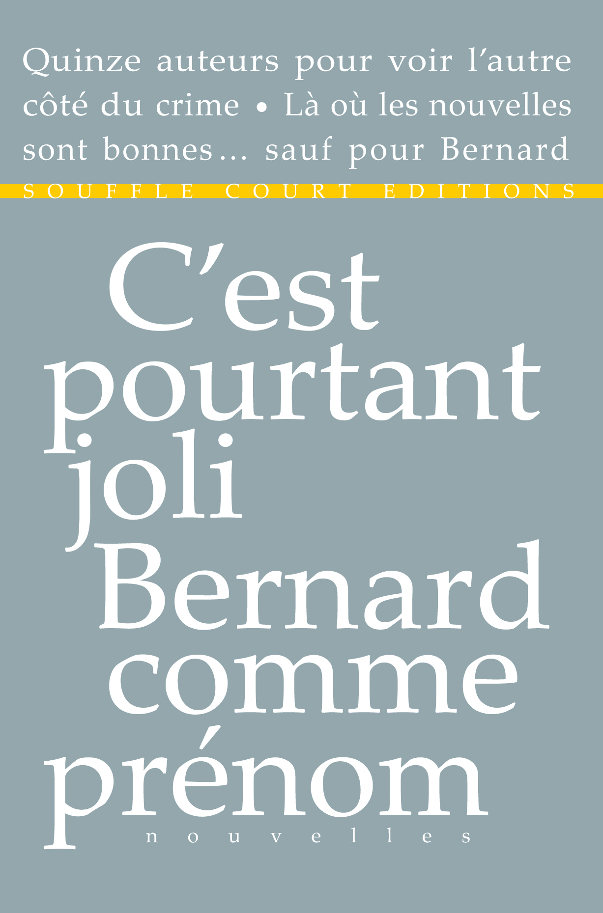 C'est pourtant joli Bernard comme prénom